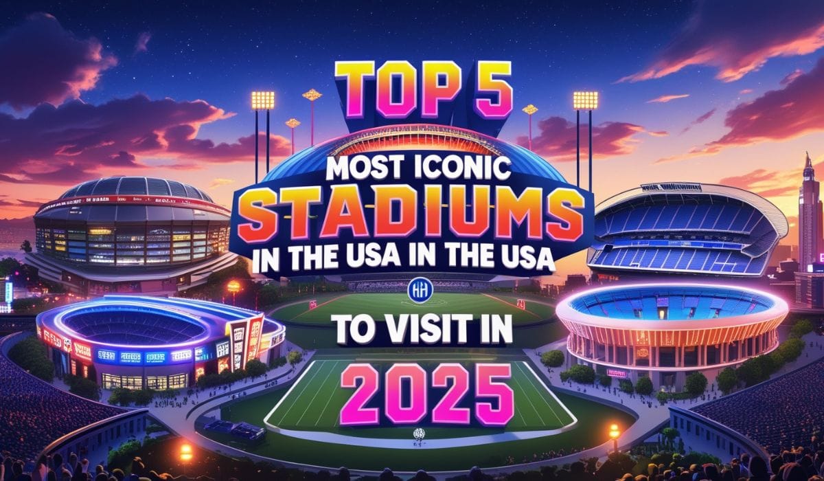 Iconic sports stadiums USA 2025